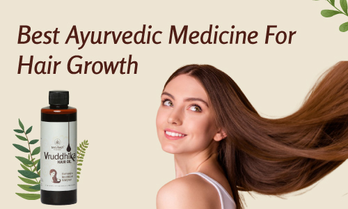 best ayurvedic medicine for hair growth