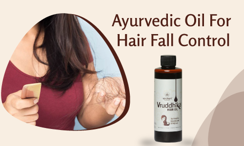 Ayurvedic oil for hair fall Control